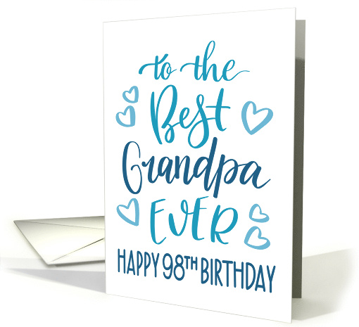 Best Grandpa Ever 98th Birthday Typography in Blue Tones card