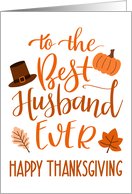 Best Husband Ever Thanksgiving Hand Lettering in Orange Hues card