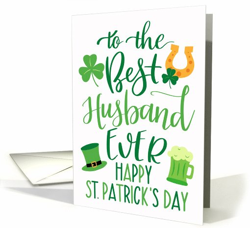 Best Husband Ever Happy St Patricks Day with Shamrocks Green Beer card