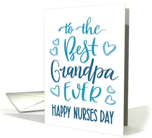 Best Grandpa Ever Happy Nurses Day with hand lettering in... (1701184)