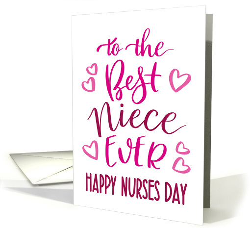 Best Niece Ever Happy Nurses Day with hand lettering in pink hues card