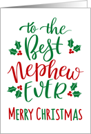 Best Nephew Ever Merry Christmas with hand lettering and holly card