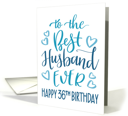 Best Husband Ever 36th Birthday Typography in Blue Tones card
