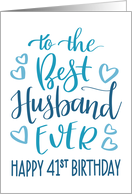 Best Husband Ever 41st Birthday Typography in Blue Tones card