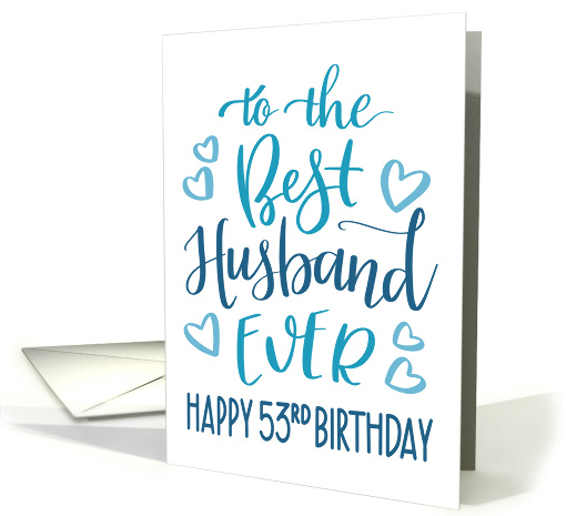 Best Husband Ever 53rd Birthday Typography in Blue Tones card