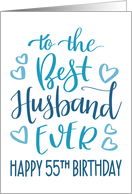 Best Husband Ever 55th Birthday Typography in Blue Tones card