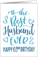 Best Husband Ever 63rd Birthday Typography in Blue Tones card