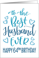 Best Husband Ever 64th Birthday Typography in Blue Tones card