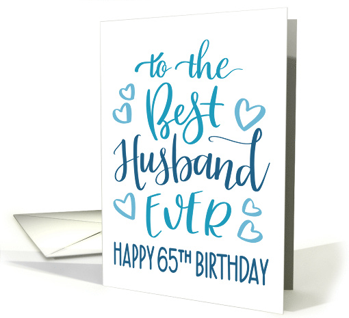 Best Husband Ever 65th Birthday Typography in Blue Tones card