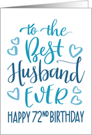 Best Husband Ever 72nd Birthday Typography in Blue Tones card