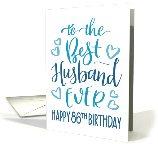 Best Husband Ever 86th Birthday Typography in Blue Tones card