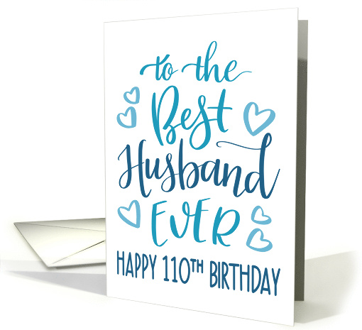 Best Husband Ever 110th Birthday Typography in Blue Tones card