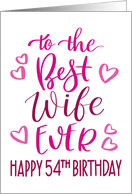 Best Wife Ever 54th Birthday Typography in Pink Tones card