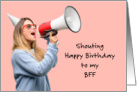 Best Friend Birthday BFF Woman With Bullhorn card