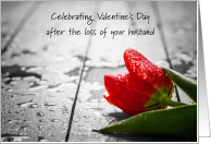 First Valentine’s Day Alone Loss of Husband Rose card