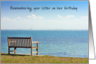 Birthday Remembrance of Sister Empty Bench by Water card