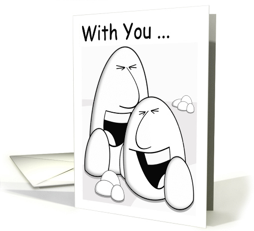 With You My Friend I Laugh Till I Cry card (1466094)