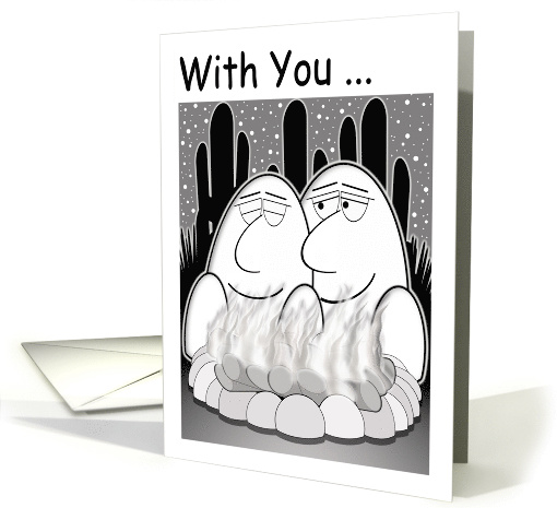 With My Love Beside The Fire With Cactus Watching Over Us card