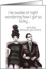 I Lie Awake Because you Snore Love Anniversary Humor card