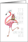 Do Something Wild Birthday Flamingo card