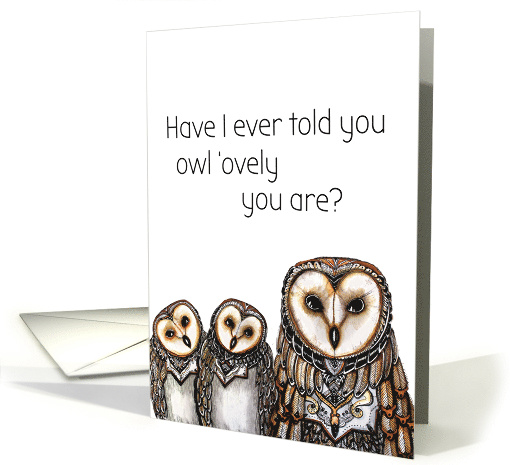 Whimsical and Cute Sentimental Owl about being Lovely card (1465714)