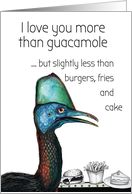 Funny Love Guacamole Cassowary Humor Sentiment card