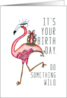 Do Something Wild Birthday Flamingo card