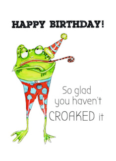 Happy Birthday Frog...