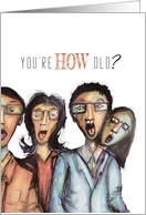 You're How Old...