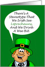 Cartoon Irishman Saying They See Leprechauns and Drink a Wee Bit. card