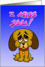 Sad Cartoon Puppy with Tear Saying I Miss You. card