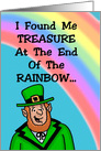 Irish Character with Rainbow Saying He Found His Treasure card