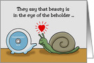 Snail In Love With Tape Dispenser. Eye of the Beholder card