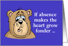 Absence Makes the Heart Grow Fonder Card with Sad Cartoon Bear card