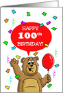 100th Birthday Card with a Cartoon Bear, Balloon and Confetti card
