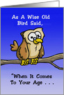 Cartoon Wise Old Owl Says When It Comes To Your Age, Lie, Lie, Lie card