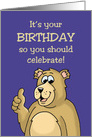 Birthday Card About Growing Older with a Cartoon Bear card