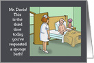 Funny Nurses Day Cartoon Showing A Patient Wanting a Sponge Bath card