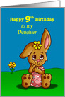 9th Birthday Card for Daughter with a Cute Bunny card