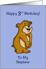 3rd Birthday Card for Nephew with a Cute Bear card