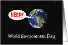 World Environment Day Card with The Earth Yelling Help card