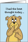 Thinking of You Card with a cartoon bear Best Thought Today card