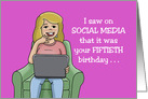 50th Birthday Card Saw It On Social Media card