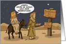 Humorous Christmas Card with Mary and Joseph No Room at Inn card