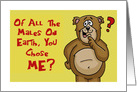 Love & Romance Card with a Cartoon Bear You Chose Me card