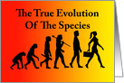 Blank Note Card with The True Evolution Of The Species card