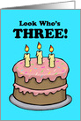 Child’s Third Birthday Card With A Cake With Three Candles card