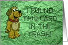 Birthday Card I Found This Card In The Trash With Cartoon Dog card
