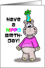 Have A Hippo Birthday Card With A Cartoon Hippopotamus card