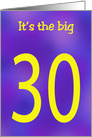It’s The Big 30 Thirtieth Birthday Card